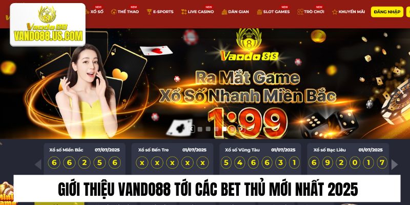 Giới thiệu Vando88 tới các bet thủ mới nhất 2025