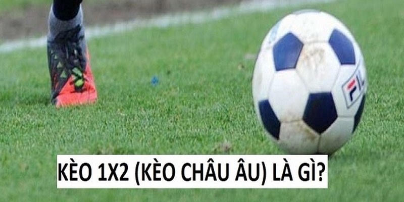 Cách Soi kèo Châu Âu hôm nay: Dự đoán trận đấu chính xác